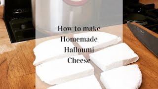 How to make Homemade Halloumi Cheese [upl. by Nodmac114]