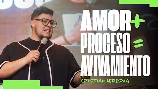 AMOR❤️  PROCESO😵  AVIVAMIENTO🔥  Cristian Ledesma [upl. by Zinck]