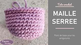 Tuto crochet  Maille serrée [upl. by Traci]