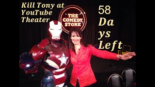 Countdown to Kill Tony LIVE in Los Angeles  58 Days Left [upl. by Sidnarb]