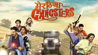 Meeruthiya Gangsters HD rip720p।। मेरठिया गैंगस्टर फूल मूवी। Hindi [upl. by Nawek]