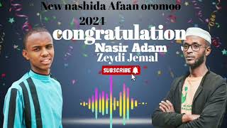 New nashida Afaan oromoo 2024  congratulation RammeeTV najjaashmohmmadibraahimANMI [upl. by Zavras]