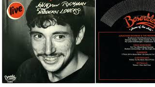 Jonathan Richman And The Modern Lovers  Roadrunner Thrice  extended live version HQ [upl. by Amaryl]