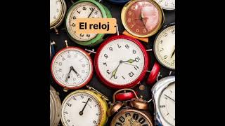 Vocabulario El reloj Nivel A1 [upl. by Airtal]