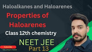 Haloalkanes and Haloarenes 13  Chemical properties of Haloarene JEENEET [upl. by Attwood950]