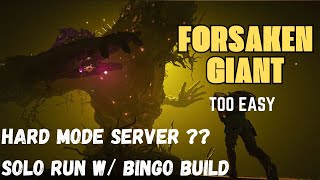 ONCE HUMAN  Forsaken Giant HARDMODE Server SOLO Run W AWS338 BingoBulls Eye Build [upl. by Buttaro640]