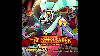 The Ringleader Fizzarollis Show lyrics  audio visualizer by PARANOiDDJ1 [upl. by Ardnuhs]