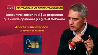 Descentralización real  La propuesta que divide opiniones y agita al Gobierno [upl. by Past658]