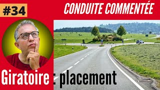 GIRATOIRE et ERREURS PLACEMENT  conduite commentée 34 [upl. by Acireh]