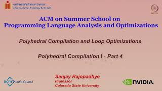 Polyhedral Compilation and Loop Optimizations  Polyhedral Compilation I  4 [upl. by Elahcar]