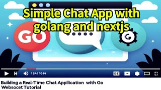 Simple RealTime Chat Application with Go and Nextjs WebSocket Tutorial [upl. by Moersch614]