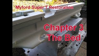 Myford Super 7 Restoration  Chapter 3 [upl. by Etteb32]