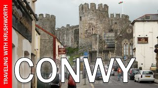 Conwy Castle Wales tourism  North Wales things to do [upl. by Glaudia751]