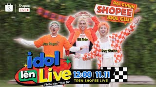 Shopee Idol Lên Live  Phiên Bản Thái Tử  Tình Bạn quotcảm lạnhquot của Duy Khánh  BB Trần  Jun Phạm [upl. by Cordelia217]