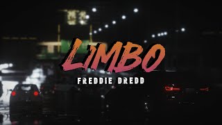 Freddie Dredd  Limbo Lyrics [upl. by Krauss]