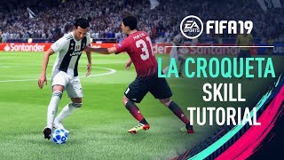 FIFA 19  LA CROQUETA Skill Tutorial PS4XBOX ONE [upl. by Debbi]