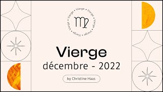 Horoscope Vierge ♍️ Décembre 2022 🧤 par Christine Haas [upl. by Temple]