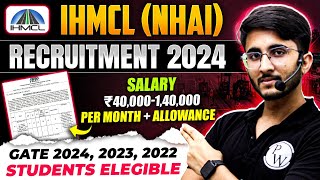 IHMCL NHAI Recruitment 2024  Jobs for Gate Qualified Students  Engineering Job Vacancy 2024 [upl. by Pettit]