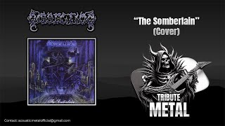 DISSECTION  THE SOMBERLAIN FULL COVER  TRIBUTE METAL [upl. by Rebmak]