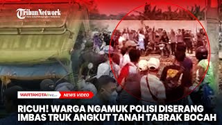 RICUH Warga Ngamuk Polisi Diserang Imbas Truk Pengangkut Tanah Tabrak Bocah SD [upl. by Enimzzaj]