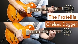 Chelsea Dagger  The Fratellis Guitar Cover [upl. by Spenser231]