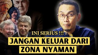 KALAU NYAMANKENAPA HARUS KELUAR DARI ZONA NYAMAN [upl. by Gav572]