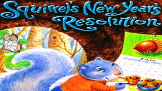 SQUIRRELS NEW YEARS RESOLUTION  KIDS BOOK READ ALOUD  GREAT CHILDREN READING STORY BY PAT MILLER [upl. by Toddie]