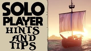 SOLO AND NEW PLAYER HINTS AND TIPS  SEA OF THIEVES  Everything they dont tell you And more [upl. by Eillen]