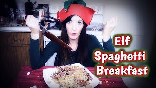 Buddy the Elf Spaghetti Breakfast Recipe With Jenn the Snarky Elf [upl. by Bluefield]