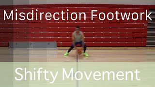 Be More Shifty  Misdirection Footwork  Basketball Tutorial [upl. by Ahsilrae]