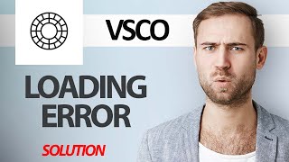 How To Fix VSCO App Loading Error  Step By Step [upl. by Orgel]