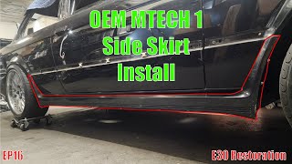 E30 Restoration EP16  BMW E30 OEM MTech 1 Side Skirt Install [upl. by Noyr760]