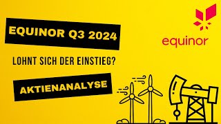 Equinor veröffentlicht die Q3 Zahlen für 2024  Aktie steigt um über 2 [upl. by Navlys22]