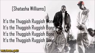 Bone ThugsnHarmony  Thuggish Ruggish Bone Lyrics [upl. by Tadashi]