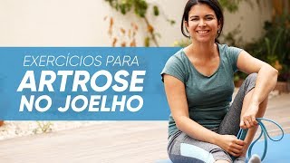 Exercícios para ARTROSE NO JOELHO [upl. by Rorry27]