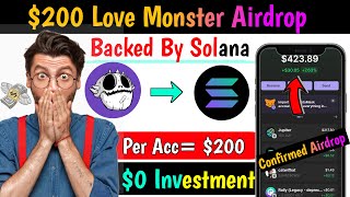 💰🔥 Over Claim 200 Love Monster Airdrop  Backed By Solana  0 Investment  Limited Time Airdrop [upl. by Nonnahs246]