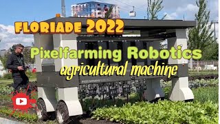 FLORIADE 2022  Agricultural Machine Pixelfarming Robotics in Floriade Alemere The Netherlands [upl. by Waechter408]