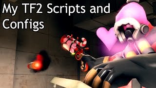 My Custom TF2 Scripts and Configs [upl. by Ottavia402]