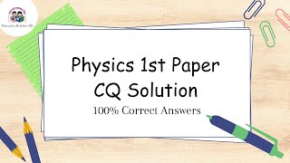 HSC Physics 1st Paper CQ Solve 2023  Dhaka Board [upl. by Gunning871]