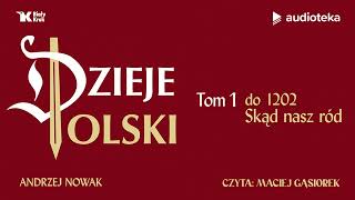 quotDzieje Polski Tom 1quot Andrzej Nowak  audiobook [upl. by Nnhoj]