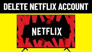 How to Delete Netflix Account on Laptop  PC [upl. by Eiramannod802]