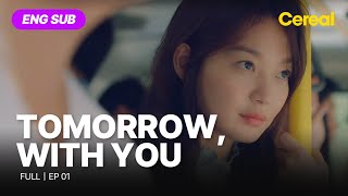 ENG SUB•FULL Tomorrow With You｜Ep01 leejehoon shinminah [upl. by Aikenat]