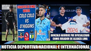 La Previa de Colo Colo vs Ohiggins por la Vuelta Copa Chile 2024  Gonzalo Aguirre a Alianza Lima [upl. by Ender]