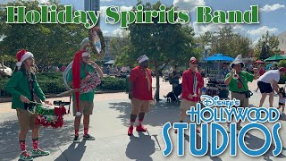 The Holiday Spirits Band  Disneys Hollywood Studios [upl. by Auqenahs]