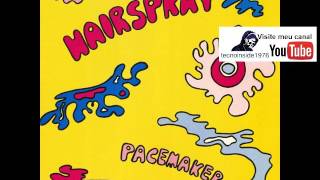 HAIRSPRAY  PACEMAKER [upl. by Neih]