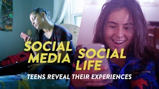 Social Media Social Life Teens Reveal Their Experiences [upl. by Nerag]