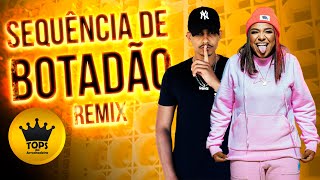 Sequência de Botadão Arrochadeira Remix  É o Índio e Mc Danny Tops da Arrochadeira [upl. by Llydnek]