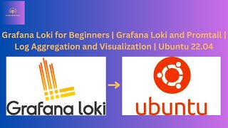 Grafana Loki for Beginners  Grafana Loki and Promtail  Log Aggregation and Visualization  Ubuntu [upl. by Anotal86]