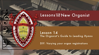 Lesson 14 DIY Varying Your Organ Registrations [upl. by Ylrbmik]