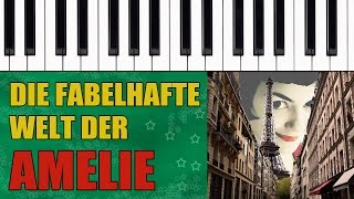 Die fabelhafte Welt der Amélie  Teil 1  Klavier lernen [upl. by Grim]